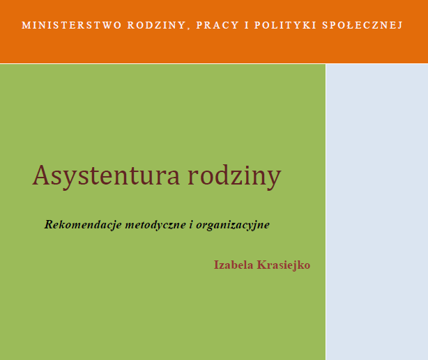 Asystentura rodziny. Rekomendacje metodyczne i organizacyjne